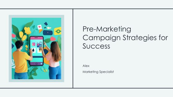 Pre Marketing Campaign Strategies For Success PPT Summary AT