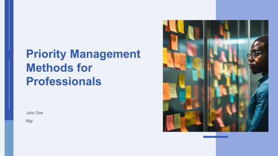 Priority Management Methods For Professionals PPT Sample AT