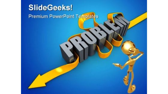 Problem Business PowerPoint Backgrounds And Templates 1210