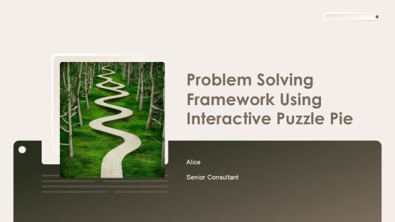 Problem Solving Framework Using Interactive Puzzle Pie PPT Presentation AT