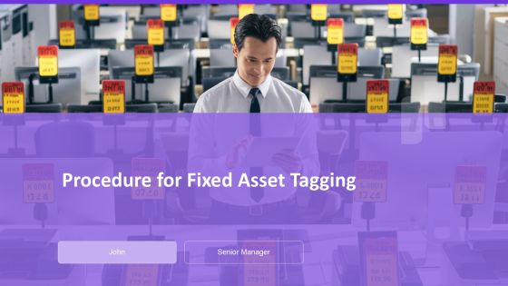 Procedure For Fixed Asset Tagging PPT Designs AT