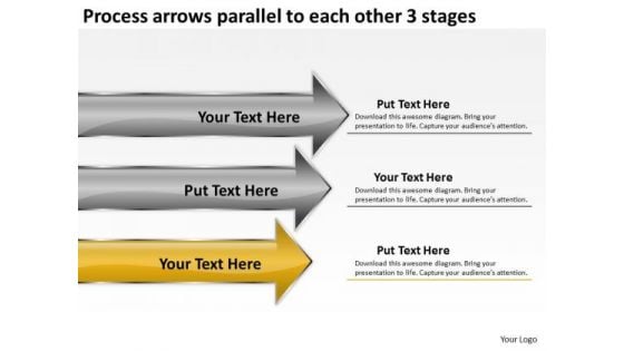 Process Arrows Parallel To Each Other 3 Stages Ppt Business Plan Generator PowerPoint Slides