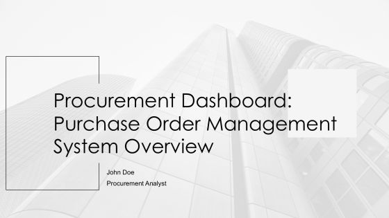 Procurement Dashboard Purchase Order Management System Overview PPT Summary AT