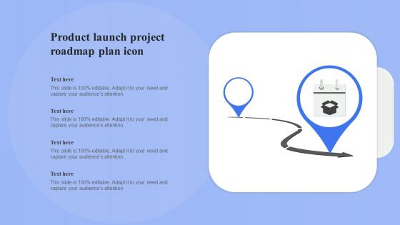 Product Launch Project Roadmap Plan Icon Ppt Layouts Model pdf