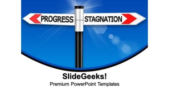 Progress Stagnation Signs PowerPoint Templates And PowerPoint Themes 0612