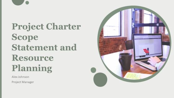 Project Charter Scope Statement And Resource Planning PPT Demonstration AT