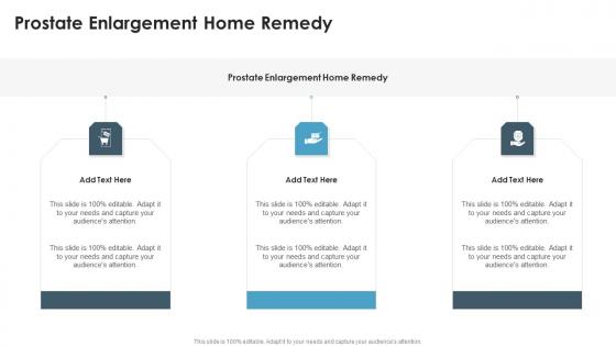 Prostate Enlargement Home Remedy In Powerpoint And Google Slides Cpb