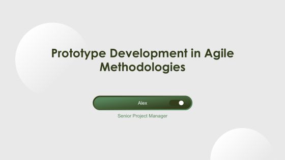 Prototype Development In Agile Methodologies PPT Presentation AT