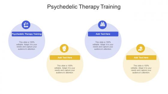 Psychedelic Therapy Training In Powerpoint And Google Slides Cpb Psychedelic Therapy Training In Powerpoint And Google Slides Cpb