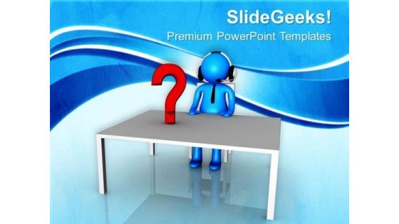 Put All Questions Forward PowerPoint Templates Ppt Backgrounds For Slides 0613