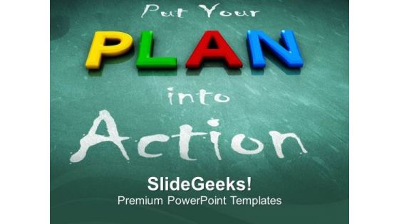 Put Your Plan Into Action Business PowerPoint Templates Ppt Backgrounds For Slides 0413 Put Your Plan Into Action Business PowerPoint Templates Ppt Backgrounds For Slides 0413