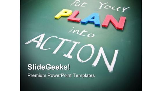 Put Your Plan Into Action Metaphor PowerPoint Templates And PowerPoint Backgrounds 0611