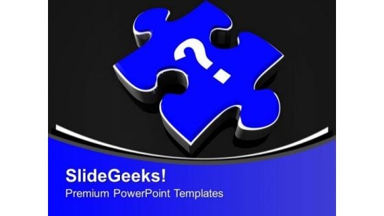 Puzzle Represent Seeking For Right Solution PowerPoint Templates Ppt Backgrounds For Slides 0313 Puzzle Represent Seeking For Right Solution PowerPoint Templates Ppt Backgrounds For Slides 0313
