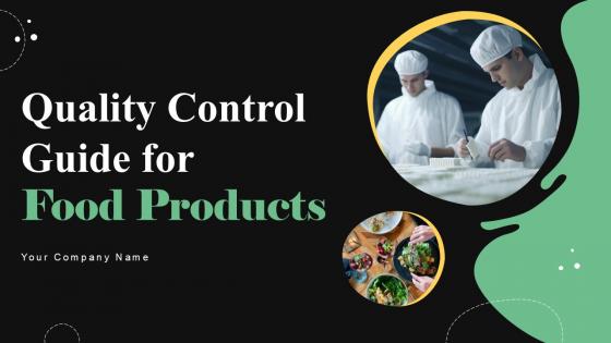 Quality Control Guide For Food Products Ppt Example