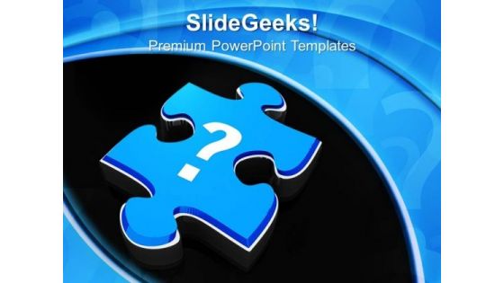 Question Mark On Jigsaw Puzzle Piece Business PowerPoint Templates And PowerPoint Themes 1112