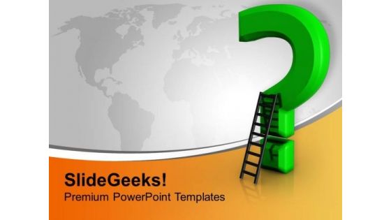 Question Mark With Ladder Business PowerPoint Templates Ppt Backgrounds For Slides 1112