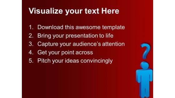 Questions Metaphor PowerPoint Templates And PowerPoint Themes 0512