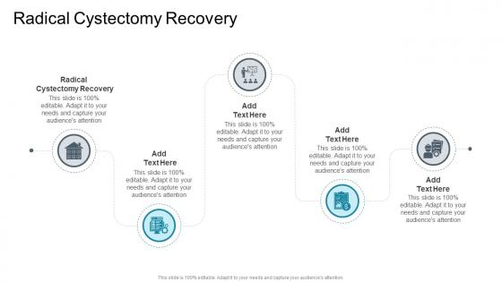 Radical Cystectomy Recovery In Powerpoint And Google Slides Cpb