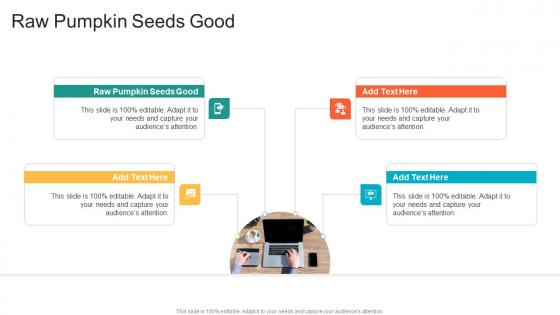 Raw Pumpkin Seeds Good In Powerpoint And Google Slides Cpb