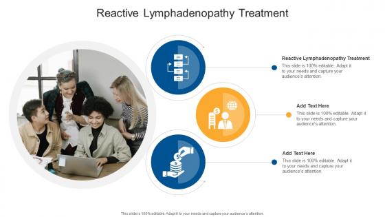 Reactive Lymphadenopathy Treatment In Powerpoint And Google Slides Cpb