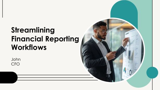 Reamlining Financial Reporting Workflows PPT Sample AT