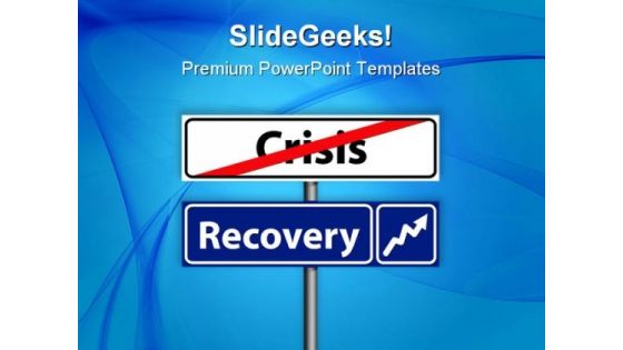 Recovery Crisis Business PowerPoint Templates And PowerPoint Backgrounds 0811