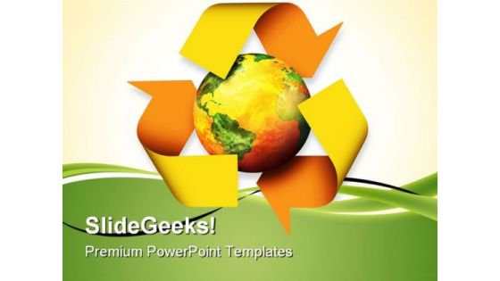 Recycle Globe PowerPoint Templates And PowerPoint Backgrounds 0811