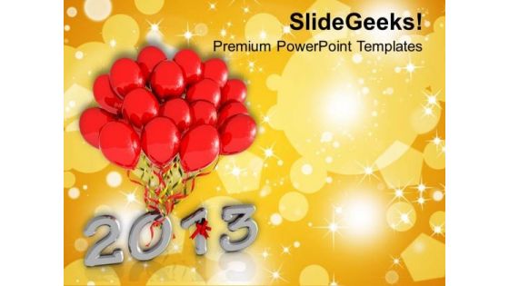 Red Balloons New Year 2013 PowerPoint Templates Ppt Backgrounds For Slides 1212