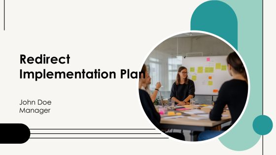 Redirect Implementation Plan PPT Sample AT