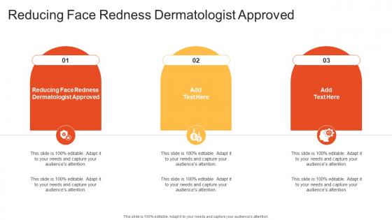 Reducing Face Redness Dermatologist Approved In Powerpoint And Google Slides Cpb