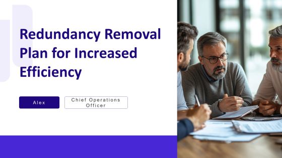 Redundancy Removal Plan For Increased Efficiency PPT Presentation AT