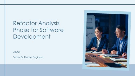 Refactor Analysis Phase For Software Development PPT Example AT
