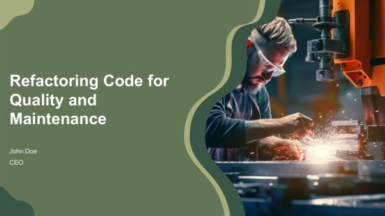 Refactoring Code For Quality And Maintenance PPT Template AT