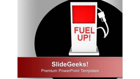 Refuel The Petrol For Automobiles PowerPoint Templates Ppt Backgrounds For Slides 0713