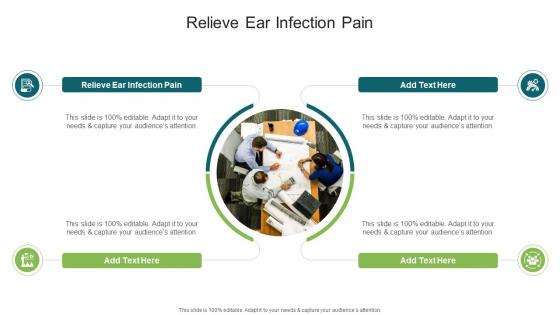 Relieve Ear Infection Pain In Powerpoint And Google Slides Cpb