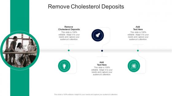 Remove Cholesterol Deposits In Powerpoint And Google Slides Cpb