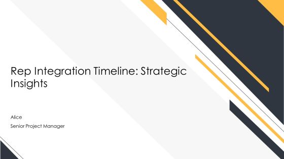 Rep Integration Timeline Strategic Insights PPT Example AT