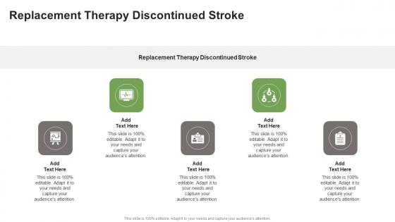 Replacement Therapy Discontinued Stroke In Powerpoint And Google Slides Cpb