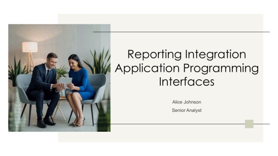 Reporting Integration Application Programming Interfaces PPT Structure AT