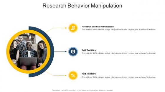 Research Behavior Manipulation In Powerpoint And Google Slides Cpb