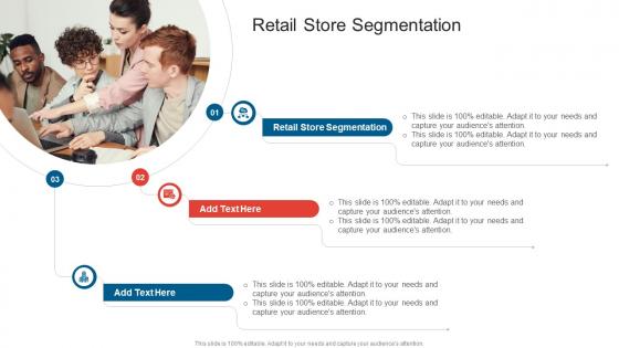 Retail Store Segmentation In Powerpoint And Google Slides Cpb