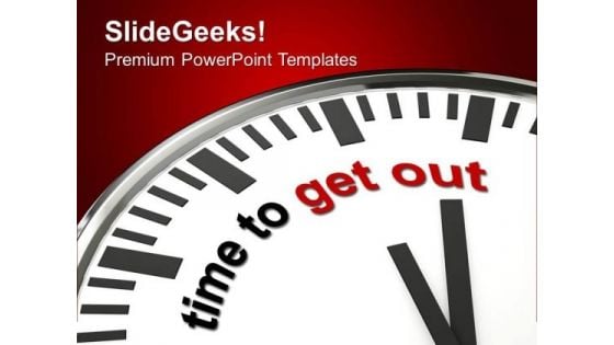 Right Time For Going Out PowerPoint Templates Ppt Backgrounds For Slides 0413