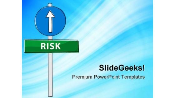 Risk Ahead Business PowerPoint Templates And PowerPoint Backgrounds 0911