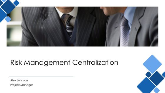 Risk Management Centralization PPT Graphics AT