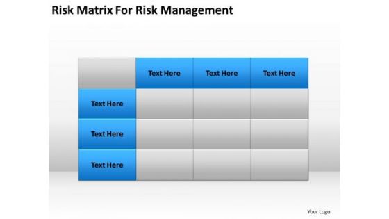 Risk Matrix For Management Ppt Model Business Plan PowerPoint Templates