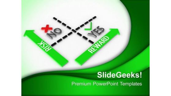 Risk Vs Reward Business PowerPoint Templates And PowerPoint Themes 0612