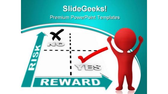 Risk Vs Reward Success Business PowerPoint Backgrounds And Templates 0111