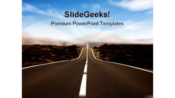 Road In Motion Future PowerPoint Templates And PowerPoint Backgrounds 0911