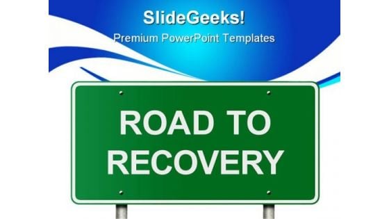Road To Recovery Metaphor PowerPoint Themes And PowerPoint Slides 0811