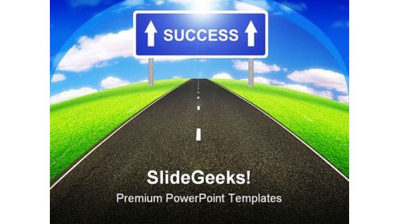 Road To Success Business PowerPoint Templates And PowerPoint Backgrounds 0411